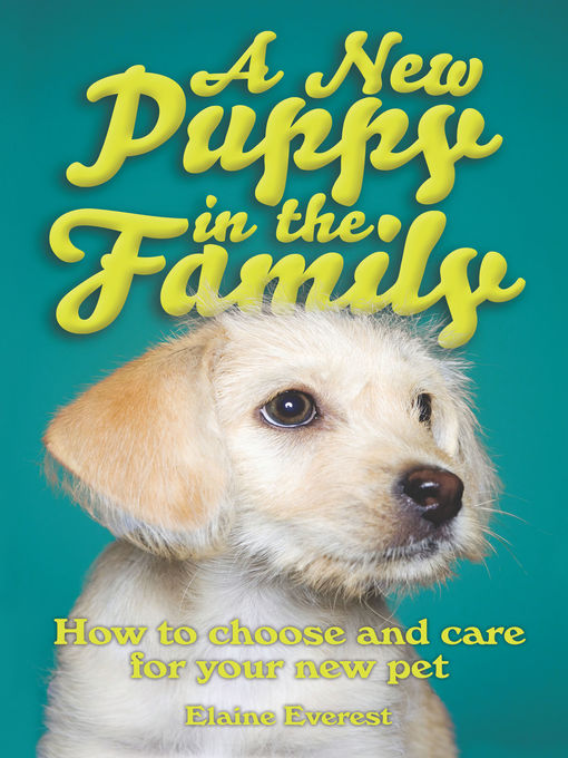 Title details for A New Puppy in the Family by Elaine Everest - Available